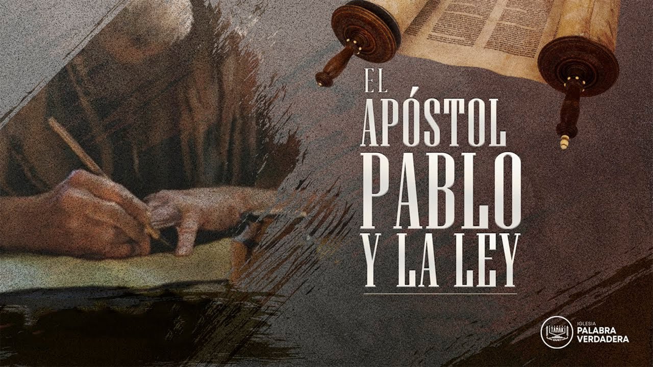 El Apóstol Pablo y la Ley - Efesios 2 - Parte 3