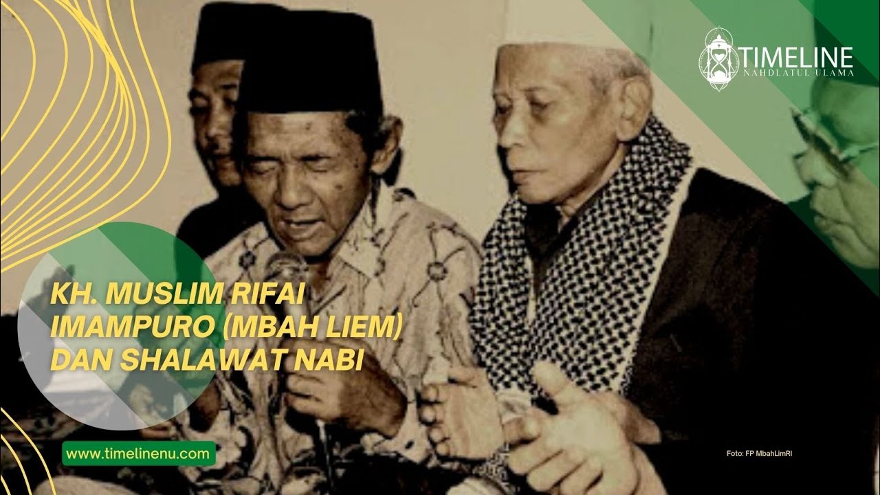 KH. Muslim Imampuro (Mbah Liem) dan Shalawat Nabi