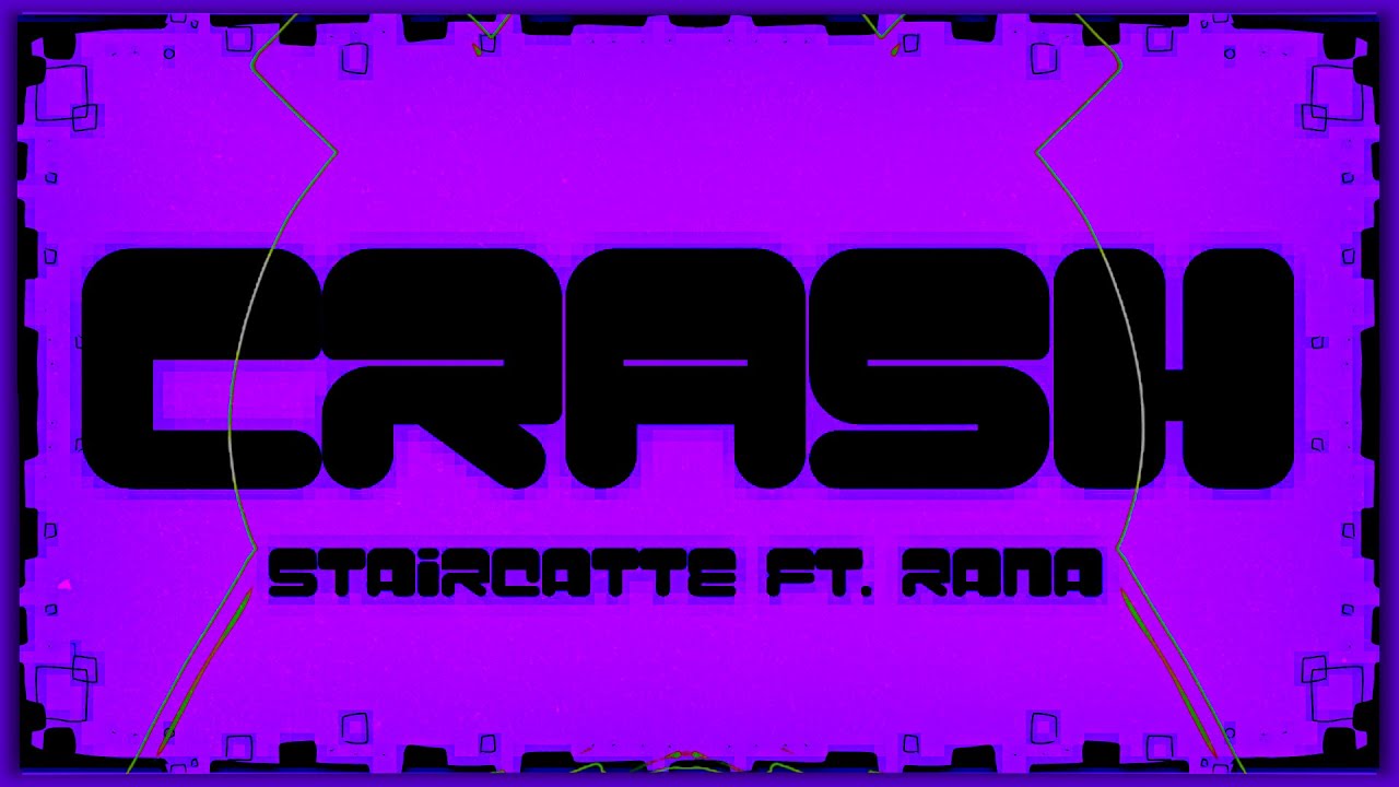 CRASH / Rana