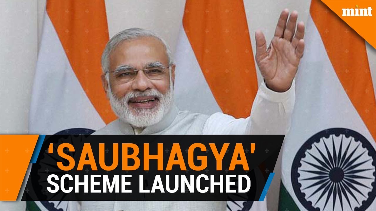 Modi launches ‘Saubhagya’ scheme