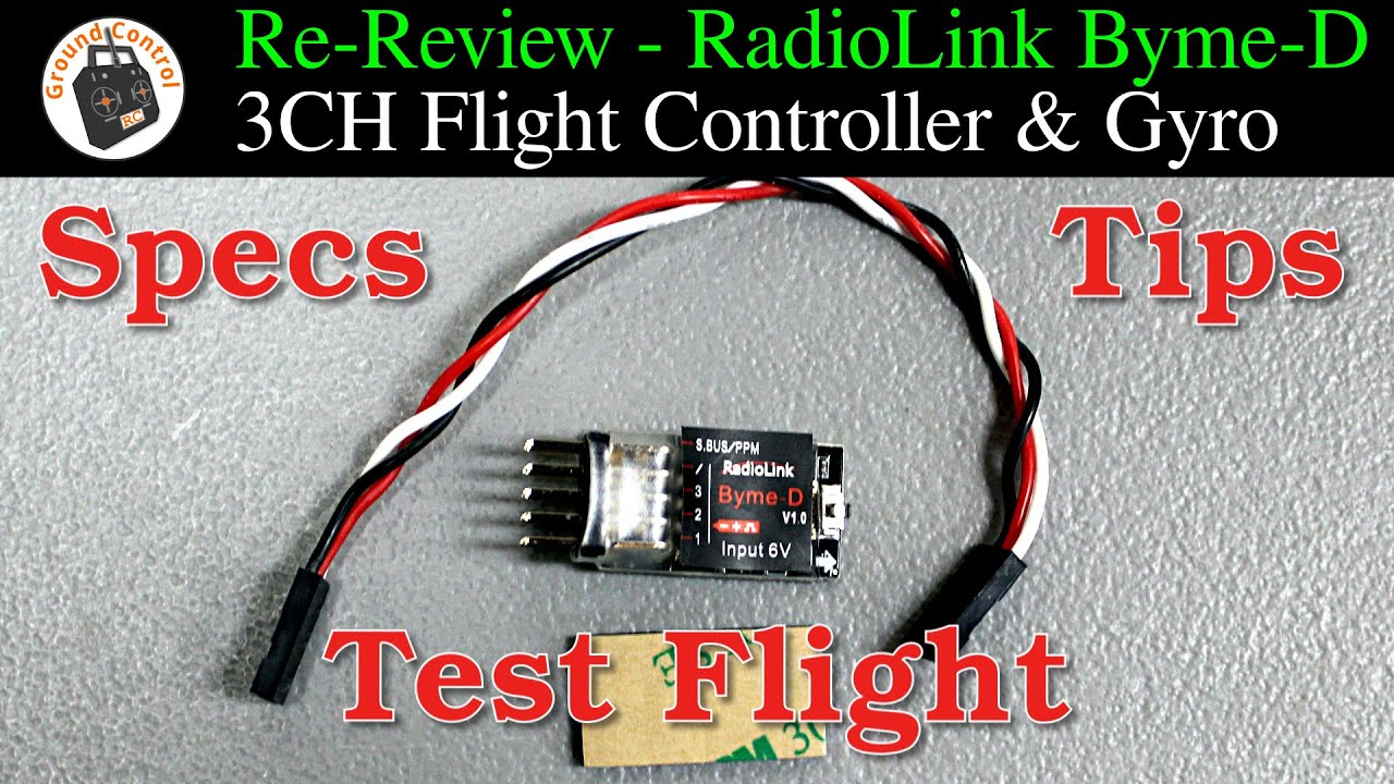 Re-Review - Radiolink Byme-D 3CH Flight Controller & Gyro for RC Planes with Aileron/Elevator Mixing