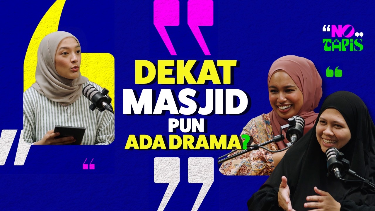 Episod 458 NoTapis - Dekat masjid pun ada drama?