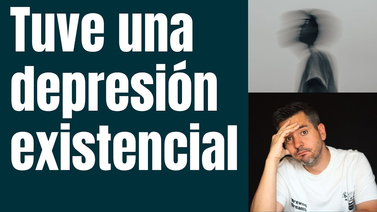 Tuve una DEPRESIÓN EXISTENCIAL (de Altas Capacidades)
