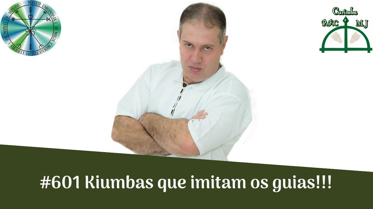 #601 Kiumbas que imitam os guias!!!