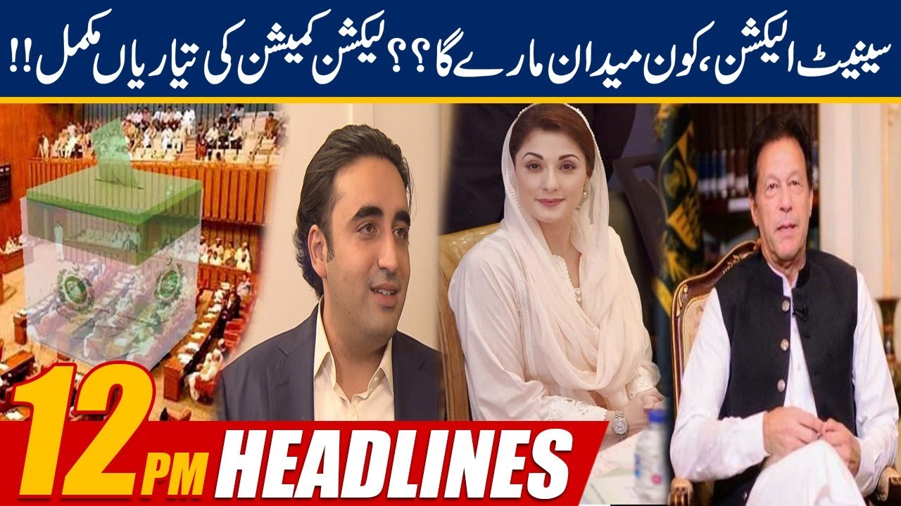 Who Will Be Winner Of Senate Election 2021 | 12pm News Headlines | 2 March 2021 | 24 News HD