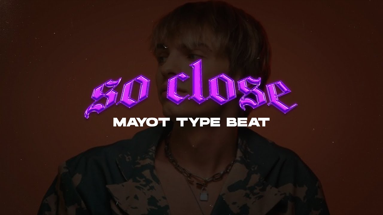 [FREE] Mayot Type Beat - SO CLOSE