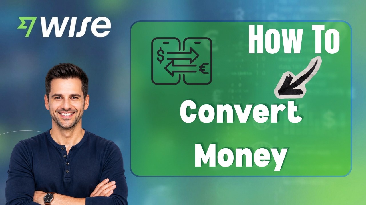 How to Convert Currency on the Wise App (Step-by-Step Guide)