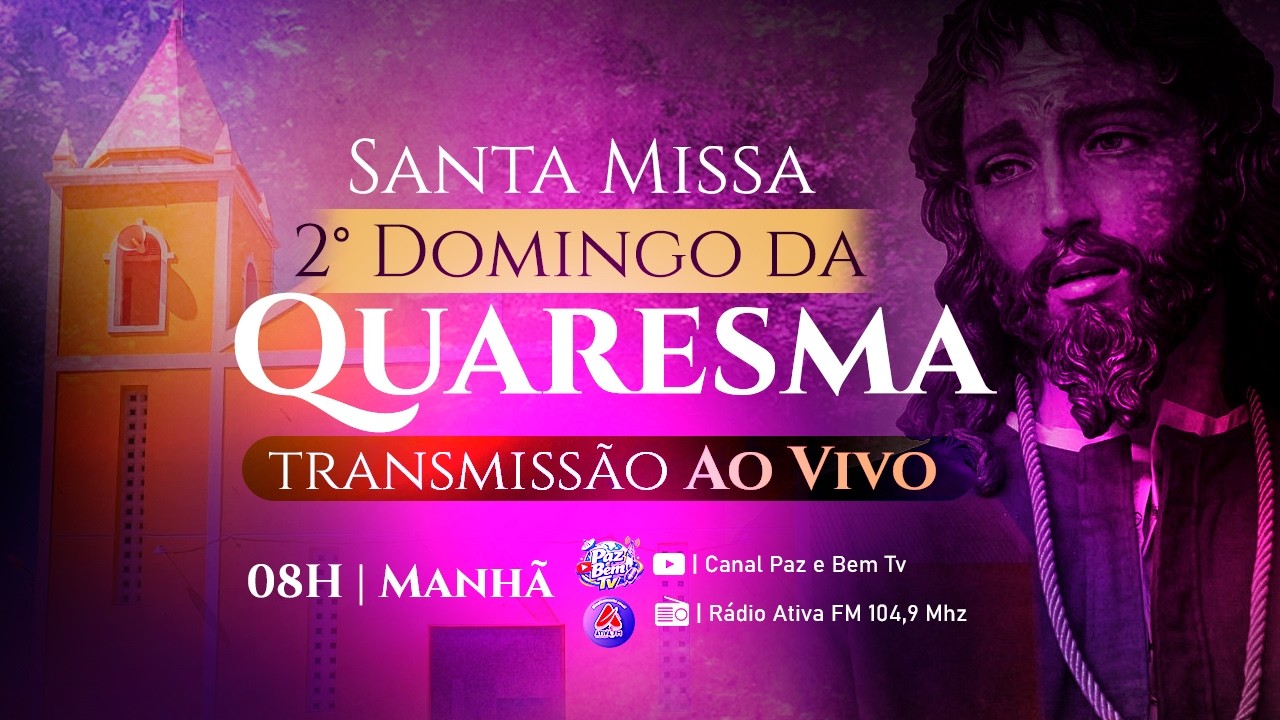 Santa Missa 2° Domingo da Quaresma 2026
