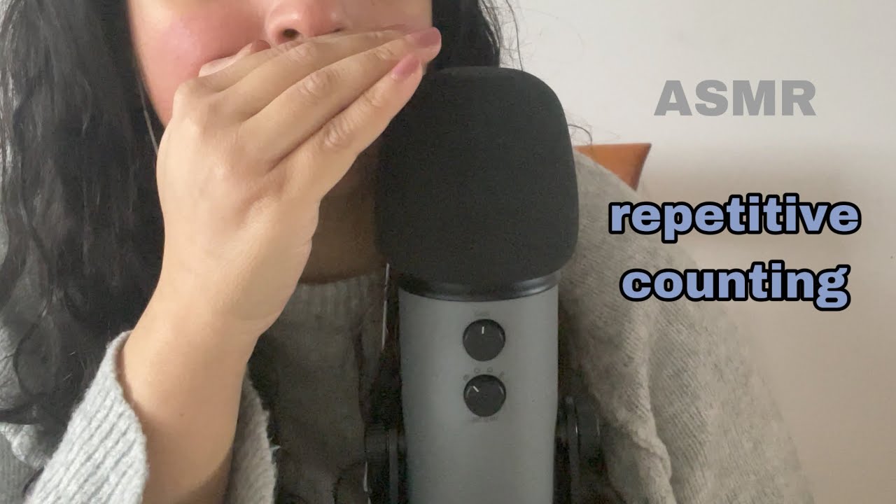 asmr counting (repeating numbers 1-10, 1-20 …)