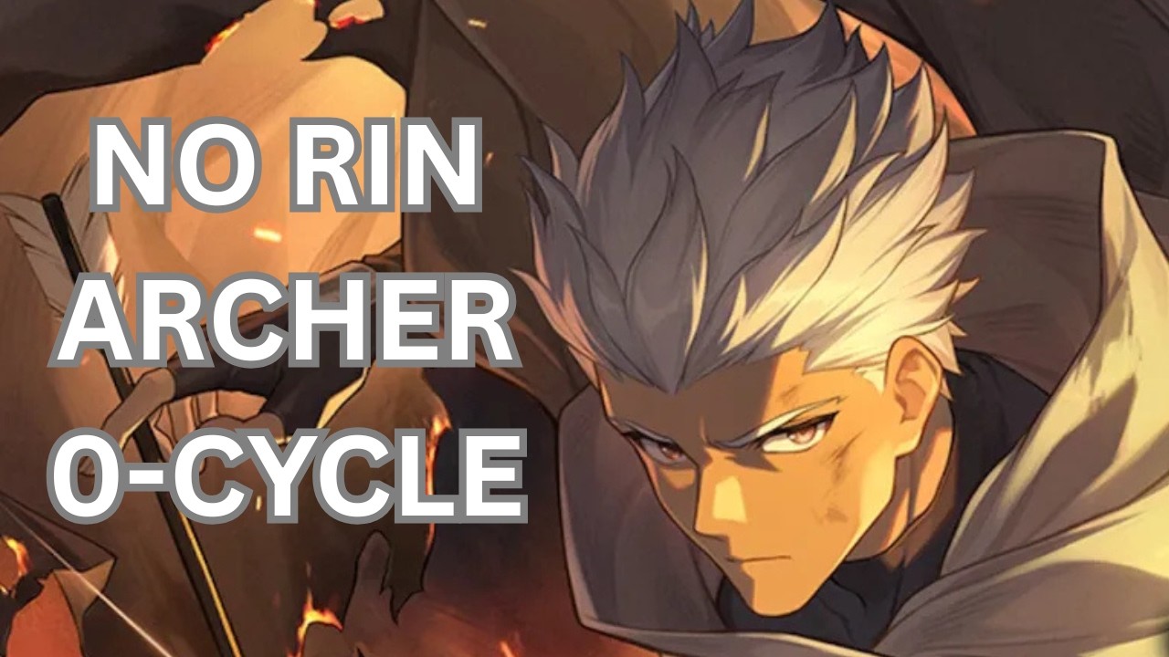 E0S1 Archer 0-Cycles Sam | No Rin Tohsaka | No Limited Eidolons | 4.4 MOC
