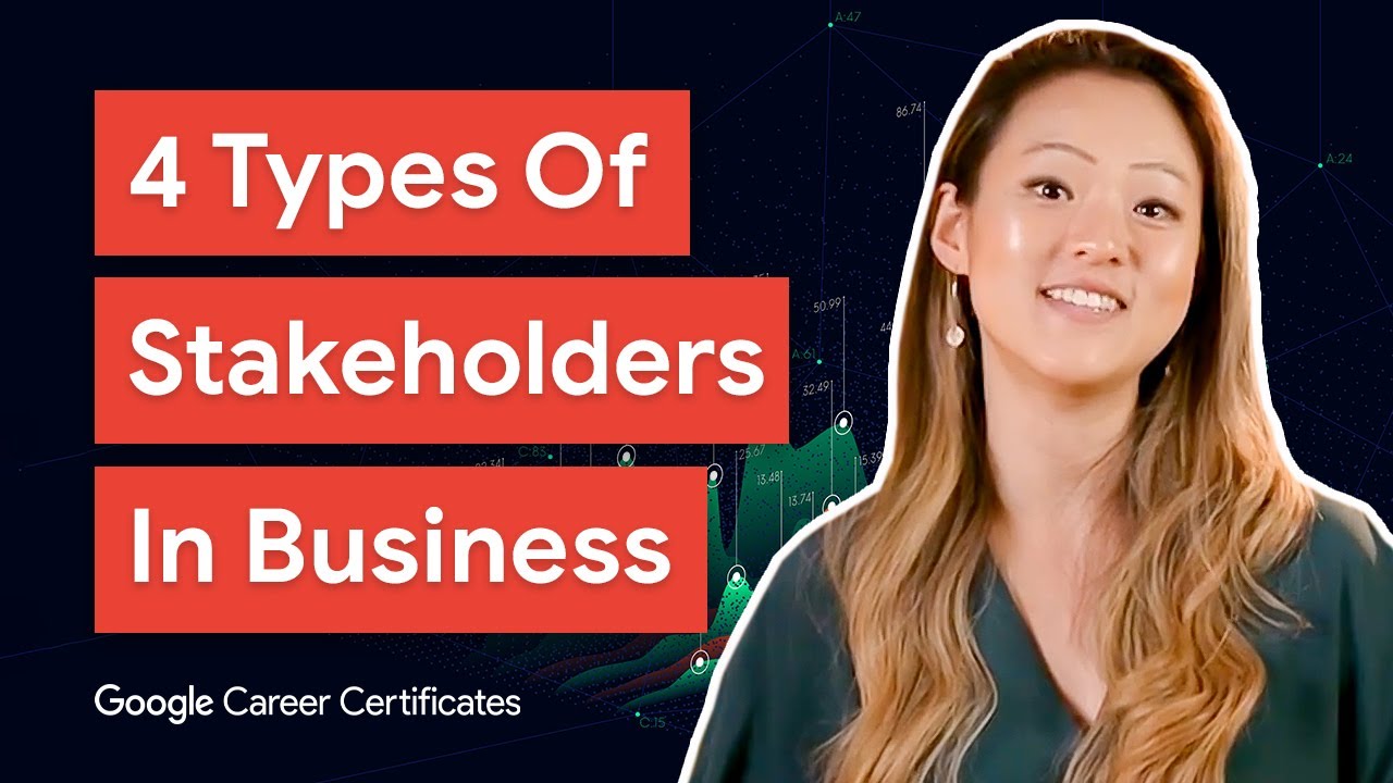 4 Most Common Stakeholders in Business Intelligence | Google Business Intelligence Certificate
