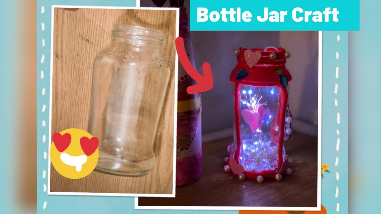 Bottle Jar Craft / Manson Jar craft /Bottle Jar DIY / Last Moment Valentines Day Gift Idea