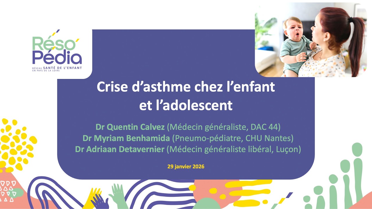 WEBINAIRE Crise d'asthme - 29 01 2026 - Réso'Pédia