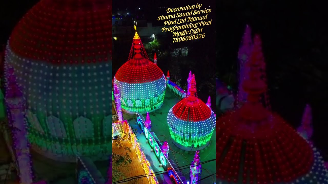 Pixel led Gumbaj Dargha Urs decoration,All Type Pixel led programming new design 2026