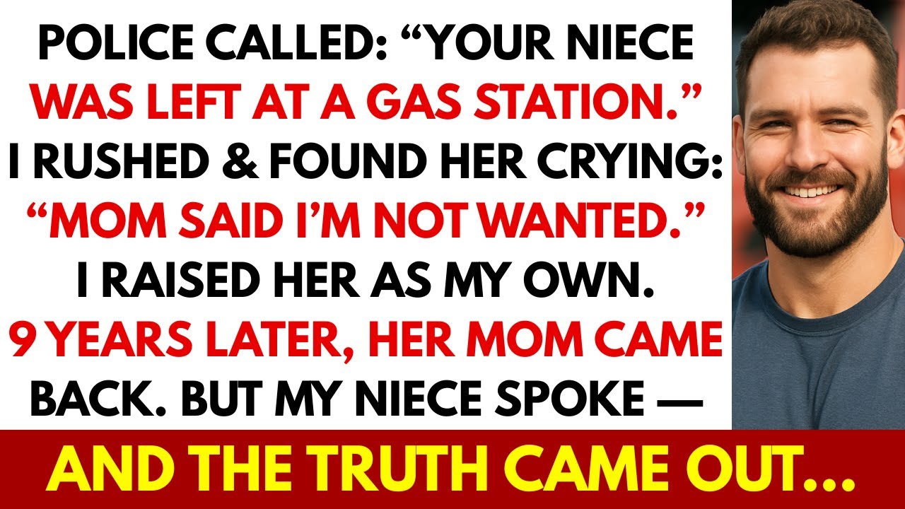 She Abandoned My 6-Year-Old Niece At A Gas Station. 9 Years Later She Came Back For The $1M Trust.