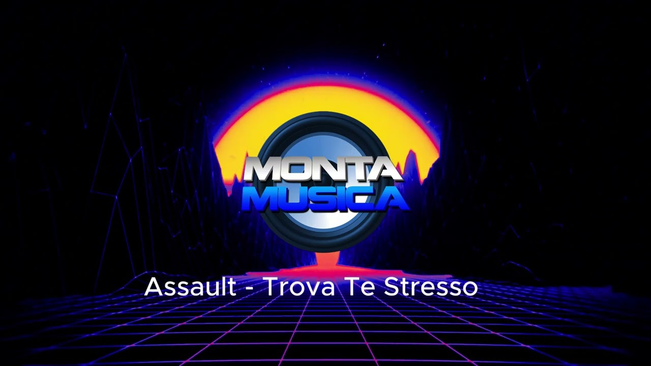 Assault - Trova Te Stresso