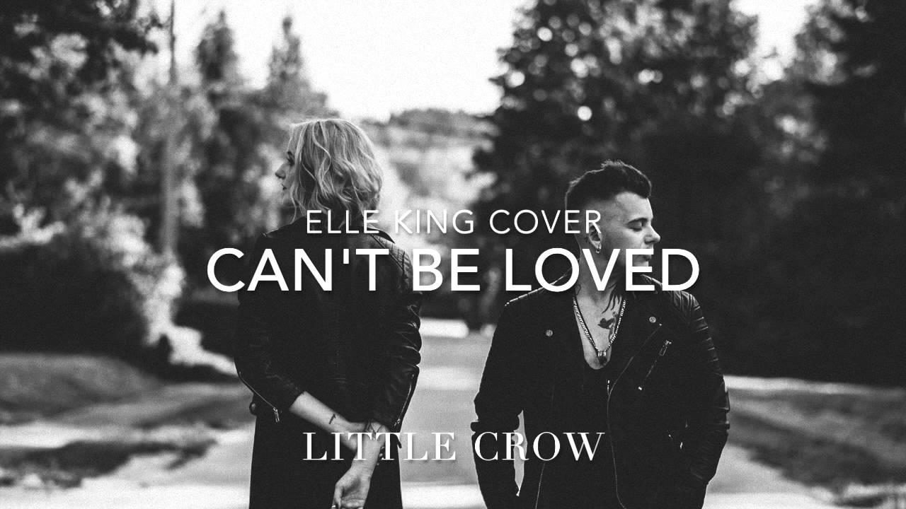 Can't Be Loved - Elle King (Cover by LITTLE CROW)