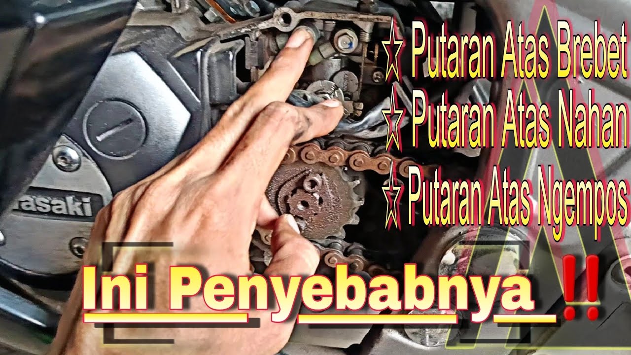 Penyebab Ninja RR Brebet / Nahan / Ngempos Di Putaran Atas