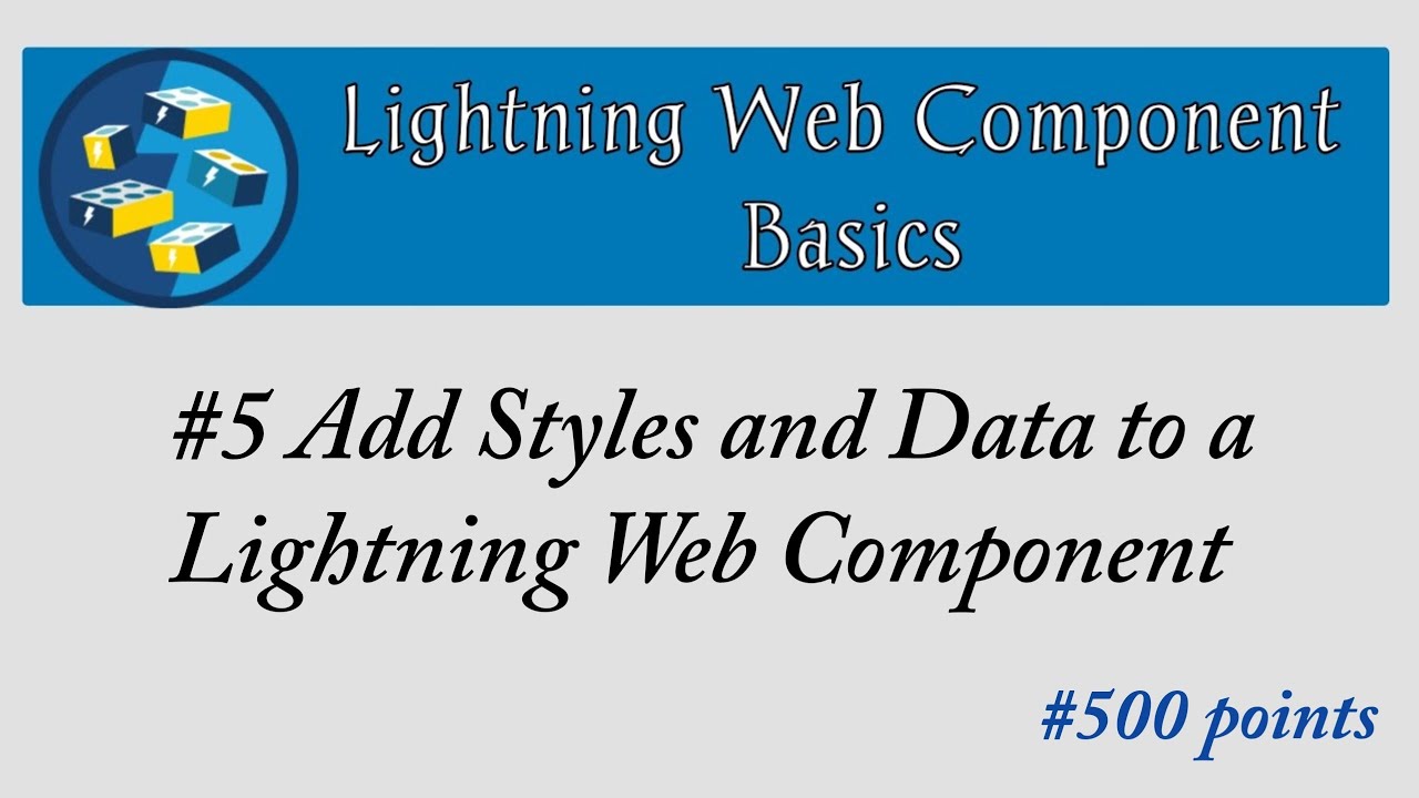 #5 Add Styles & Data to Lightning Web Component|Lightning Web Components Basics|Salesforce|Trailhead