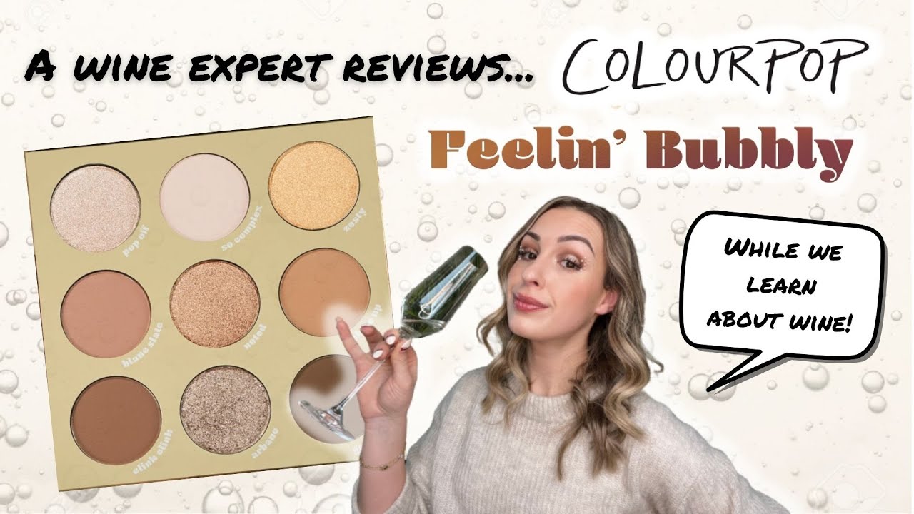 COLOURPOP FEELIN' BUBBLY COLLECTION | A wine scholar's review + learn about champagne!! | NYE Look