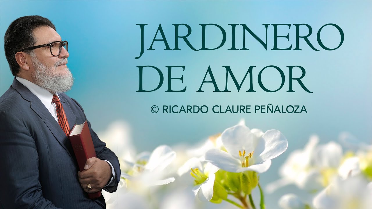 JARDINERO DE AMOR – Ricardo Claure Peñaloza