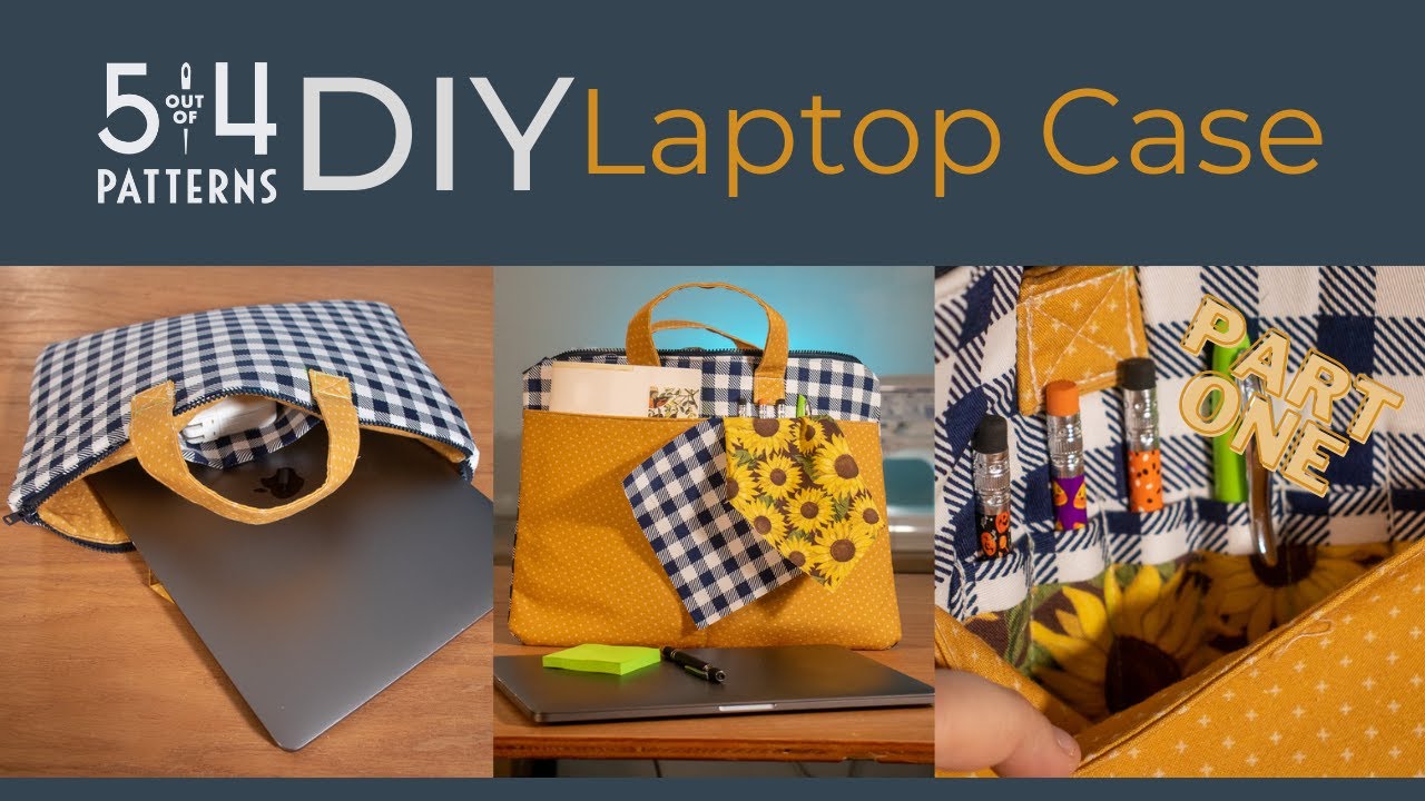 DIY Laptop Case Part One