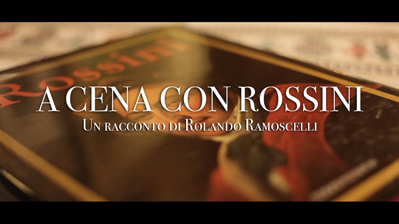 A cena con Rossini - Un racconto di Rolando Ramoscelli
