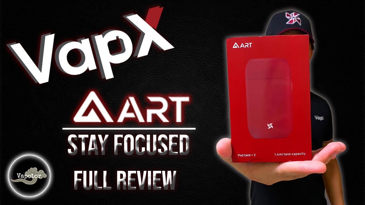 ART BY VAPX | STAY FOCUSED | FULL REVIEW - PH | VAPETOR