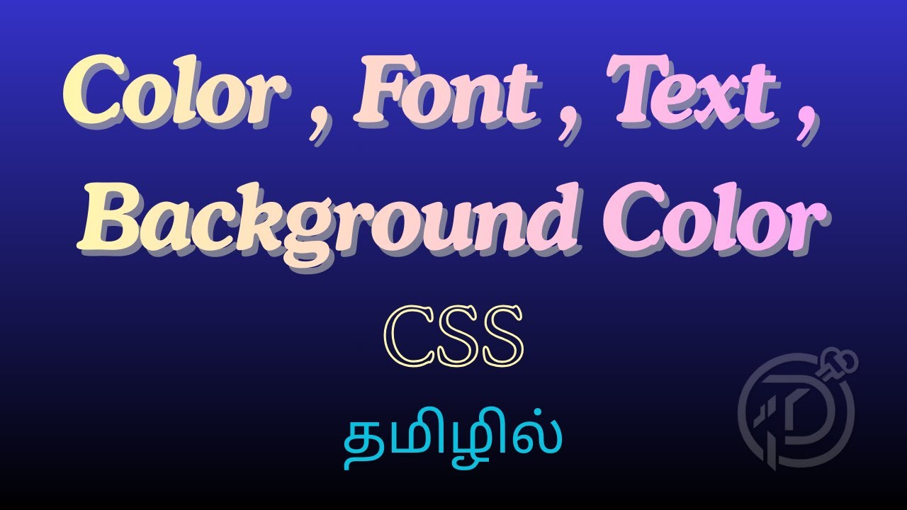 Text, Color, Font & Background Color | CSS Basics | Frontend Development | Deni Keys