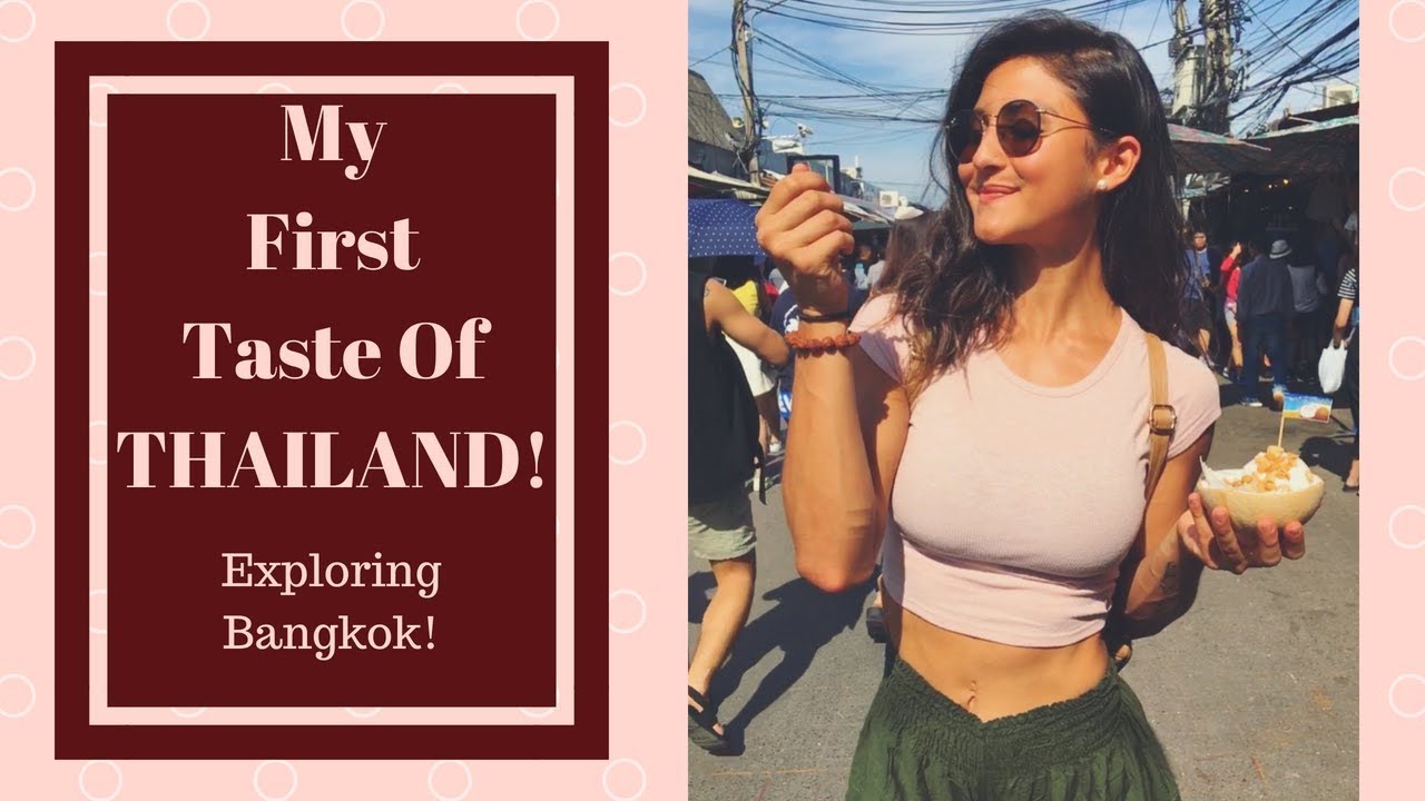 FIRST TASTE OF THAILAND! | EXPLORING BANGKOK | TRAVEL VLOG