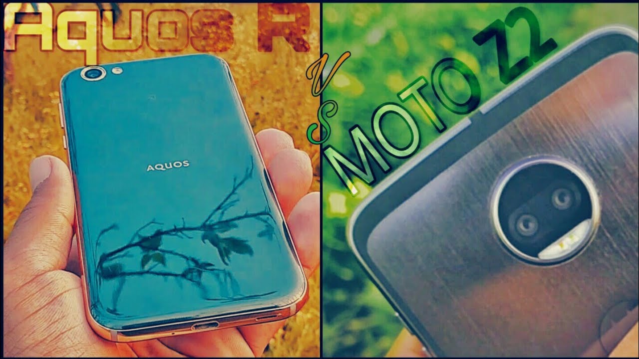Sharp Aquos R 605Sh VS Motorola Z2 Force Camera Test(Comparison) | The Rax Tech