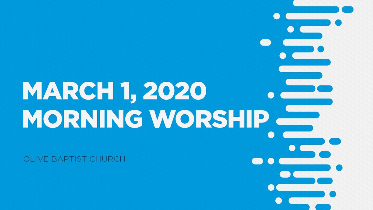 Worship from March 1, 2020