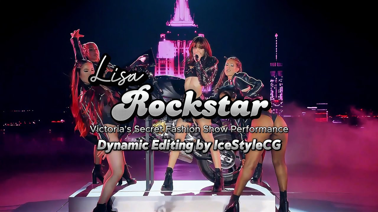 Lisa “ROCKSTAR” Victoria's Secret Fashion Show 2024 Performance: IceStyleCG's dynamic editing