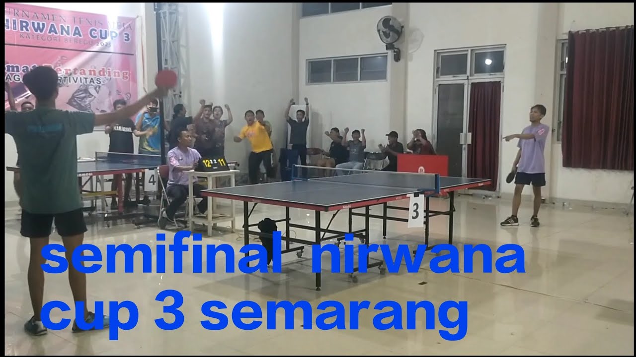 Semifinal Nirwana Cup 3 #tennismeja #tabletennisplayer #sports
