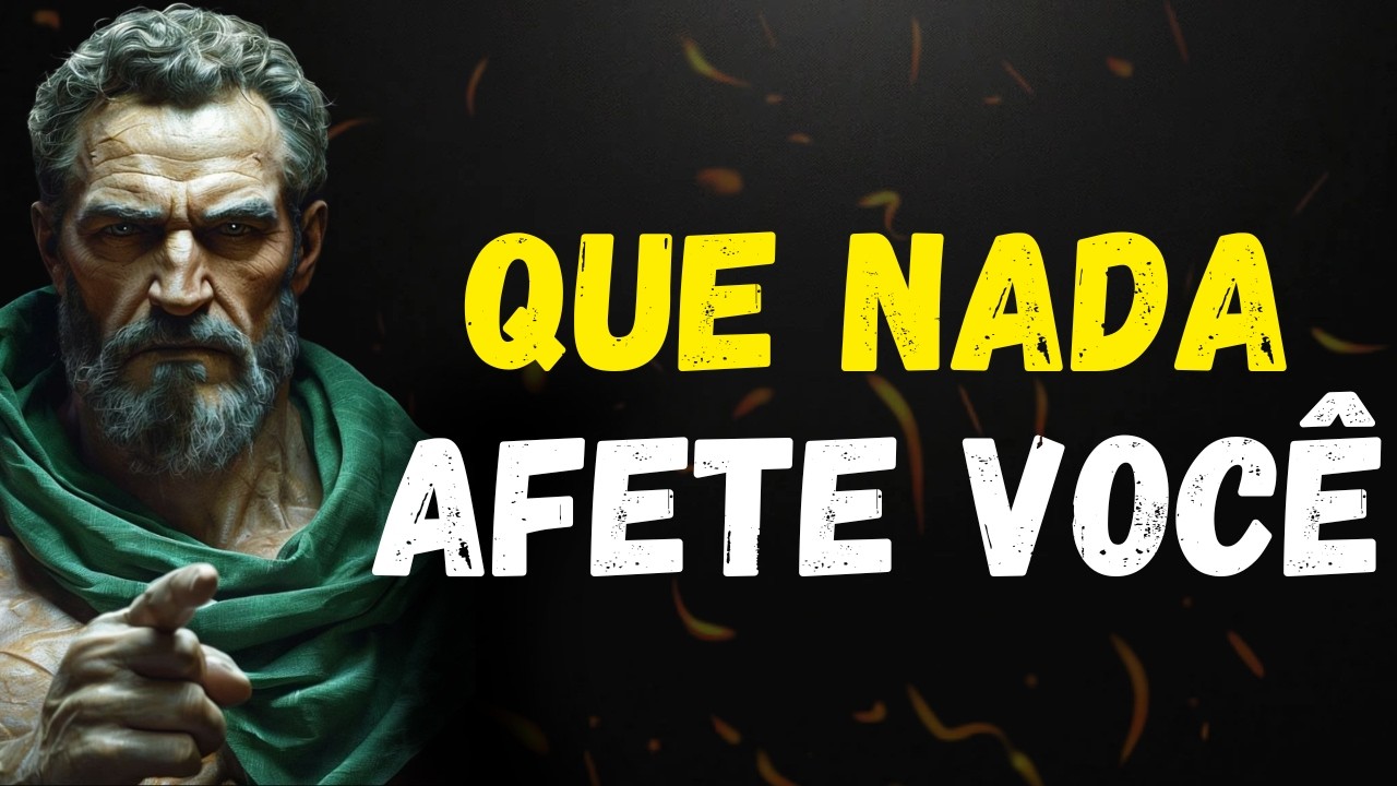 Atue como se NADA te incomodasse e RECUPERE O CONTROLE | ESTOICISMO