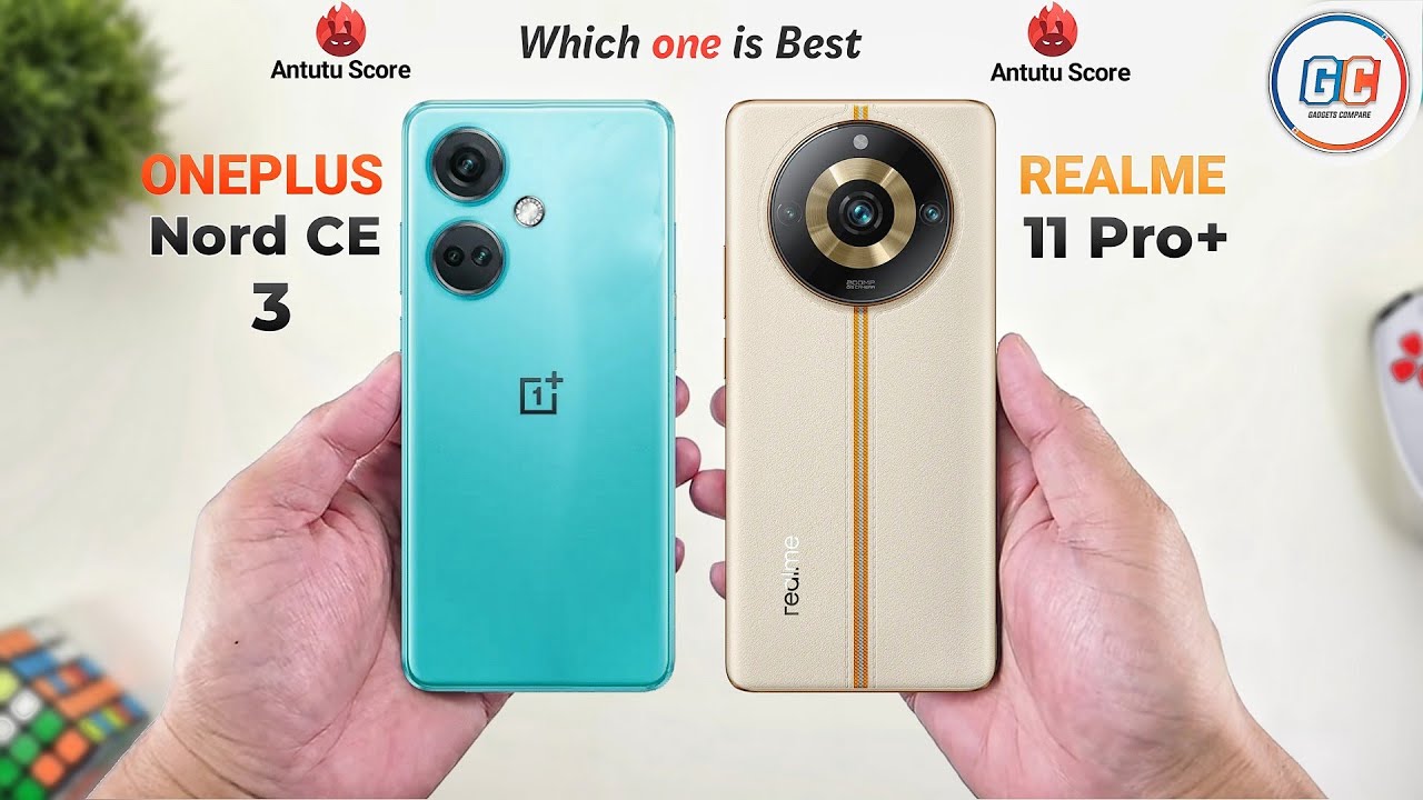 OnePlus Nord CE 3 vs Realme 11 Pro Plus