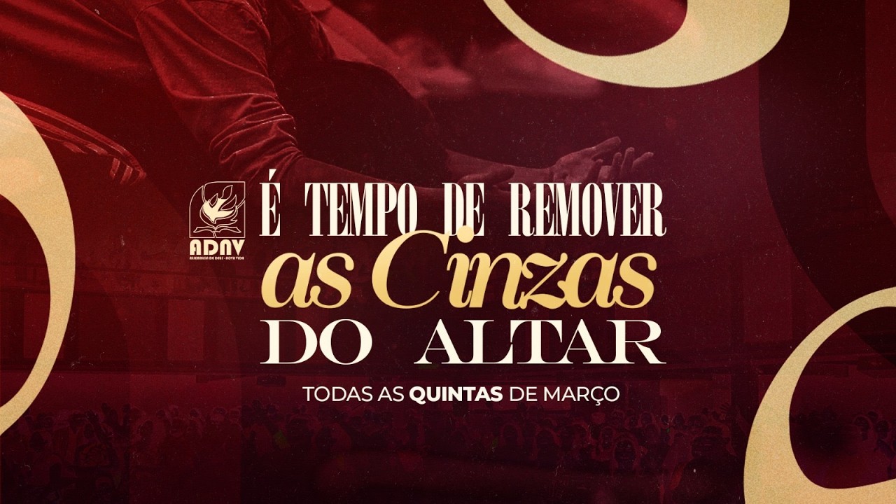 ADNV - É Tempo de Remover as Cinzas do Altar - 05/03/2026 | Pr. Eduardo Vieira