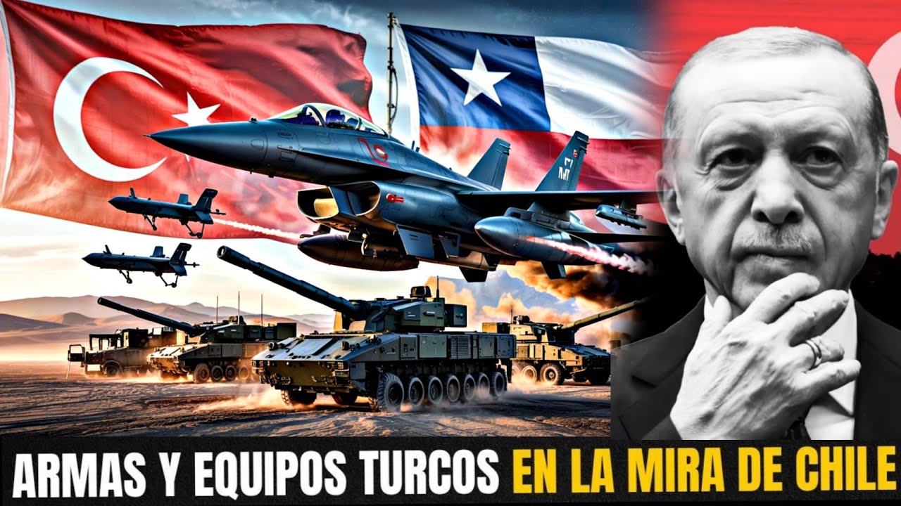 CHILE y TURQUÍA: ¿Potencial Acuerdo Militar con Tanques y Drones Bayraktar en el Radar Chileno?
