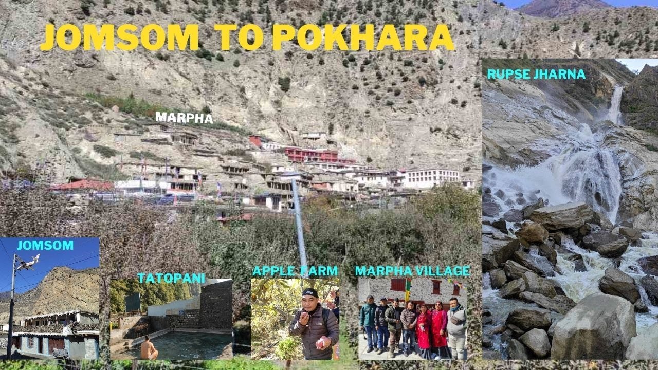 Jomsom to pokhara || Ep.4  Marpha  village || Rupse Jharna  || Tatopani hot spring in Nepal