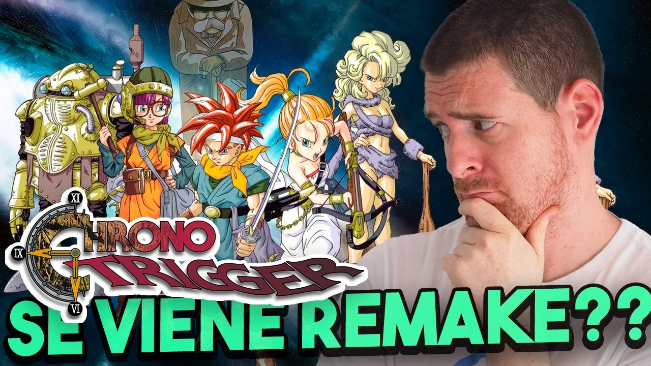 Se viene Chrono Trigger REMAKE ??? Toda la info