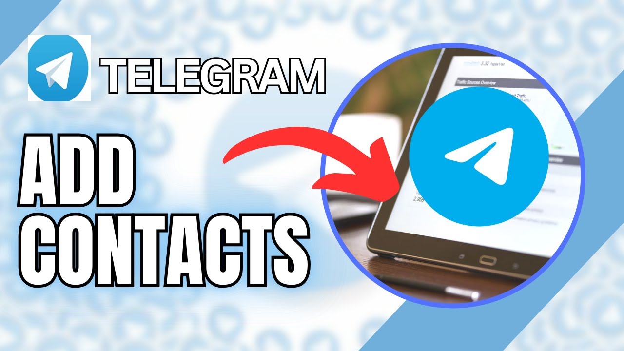 How to Add Contacts in Telegram 2025?