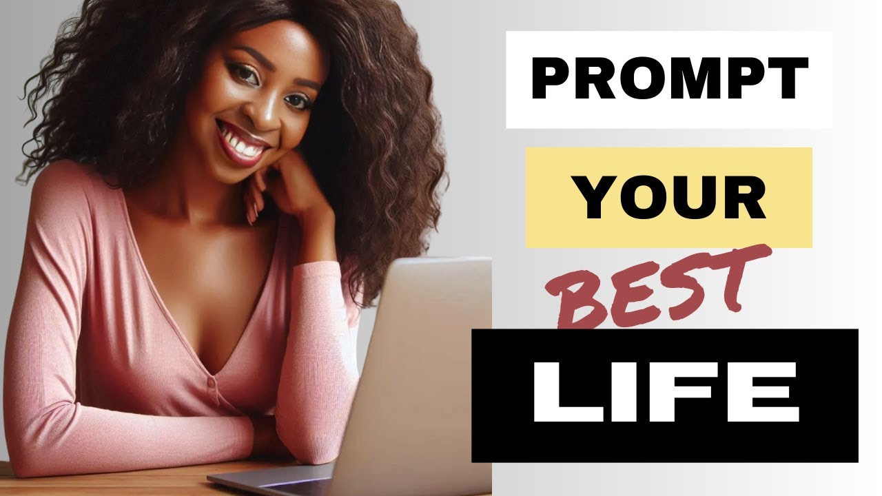 GIVE YOUR LIFE THE RIGHT PROMPT AND GENERATE YOUR DESIRED REALITY | How To Prompt Your Best Life