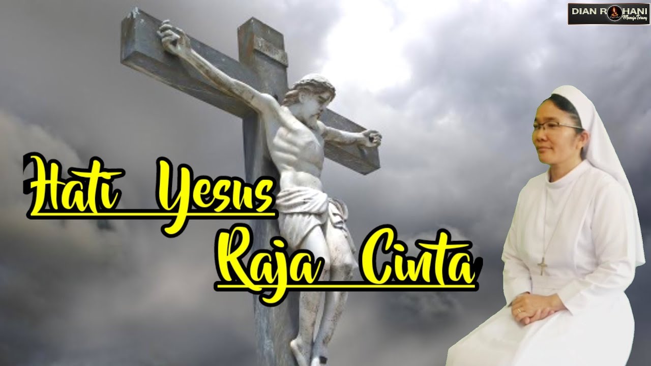YA HATI YESUS RAJA CINTA (MB. 508)