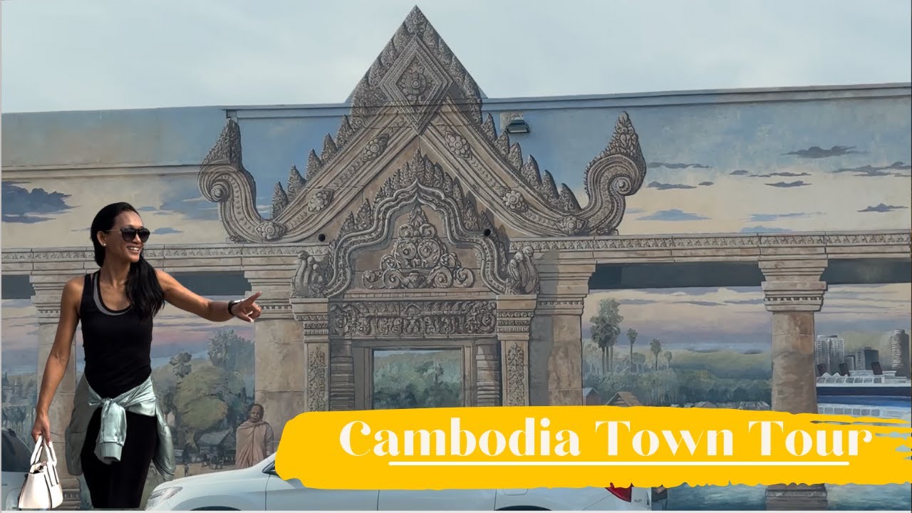 Discovering Cambodia Town | Long Beach, CA | Culture, Cuisine, and Community