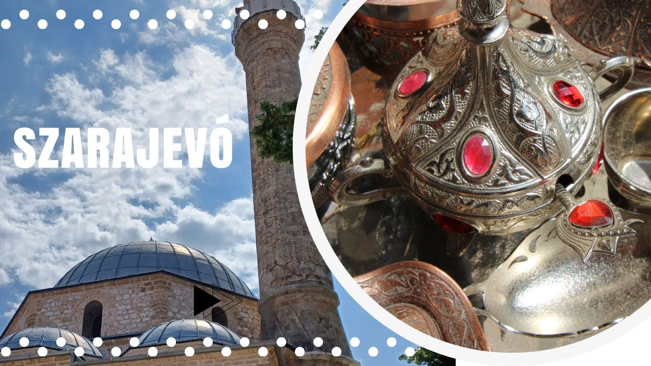 SZARAJEV&Oacute;, AZAZ A BOSNY&Aacute;K FŐV&Aacute;ROS FELFEDEZ&Eacute;SE - BALK&Aacute;N T&Uacute;RA I.