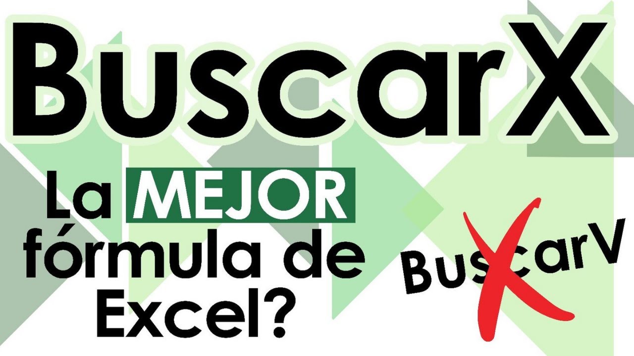 BuscarX - La MEJOR fórmula de Excel?