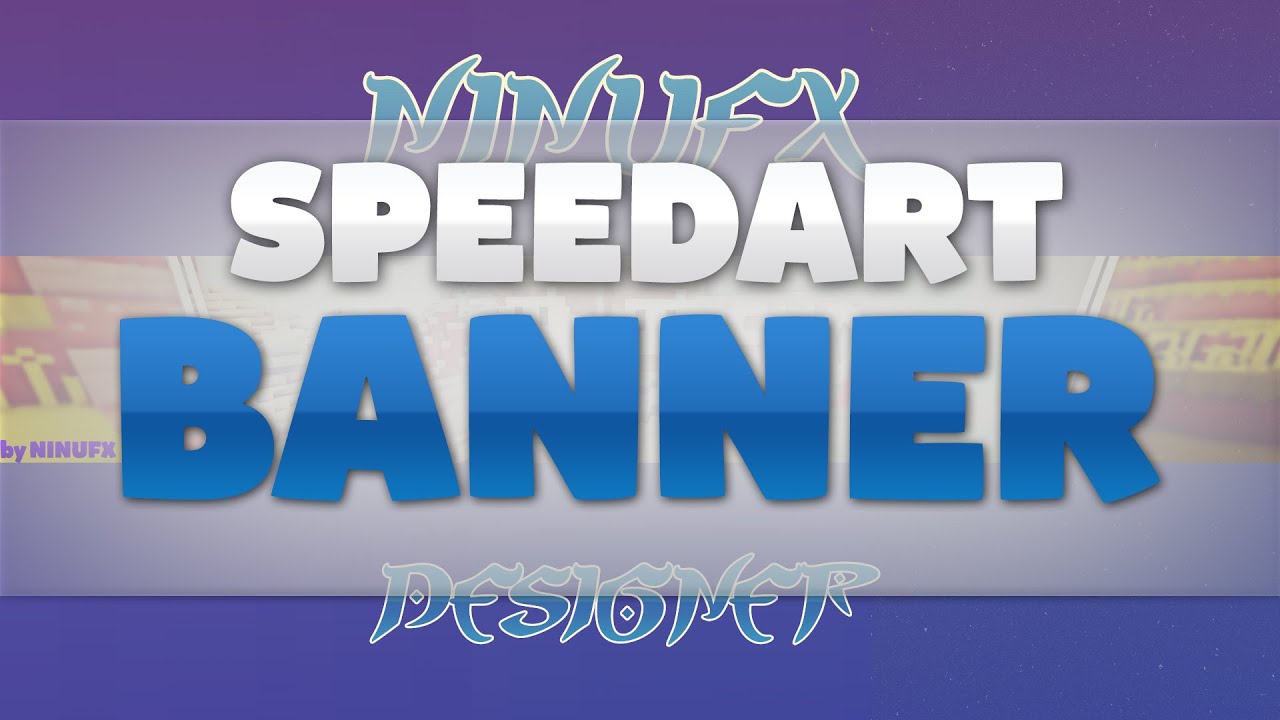 Banner-Speedart ✪ExoPlayz I NinuFX