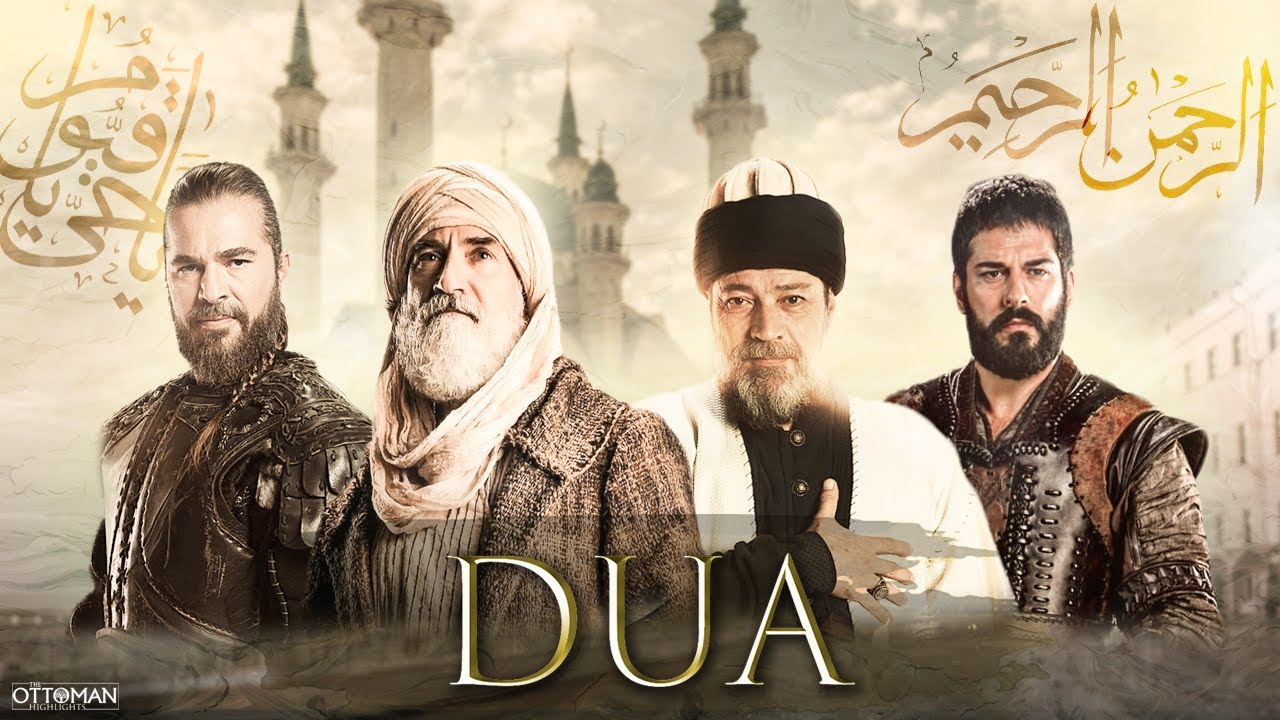 DUA | Kuruluş Osman - Diriliş Ertuğrul [HD]