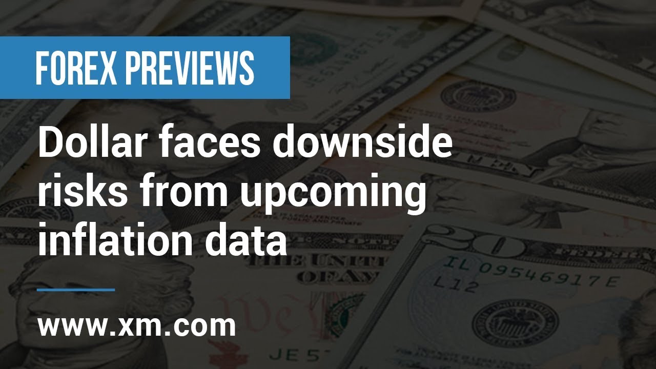 Forex Previews: 28/05/2019 - Dollar faces downside risks from upcoming inflation data