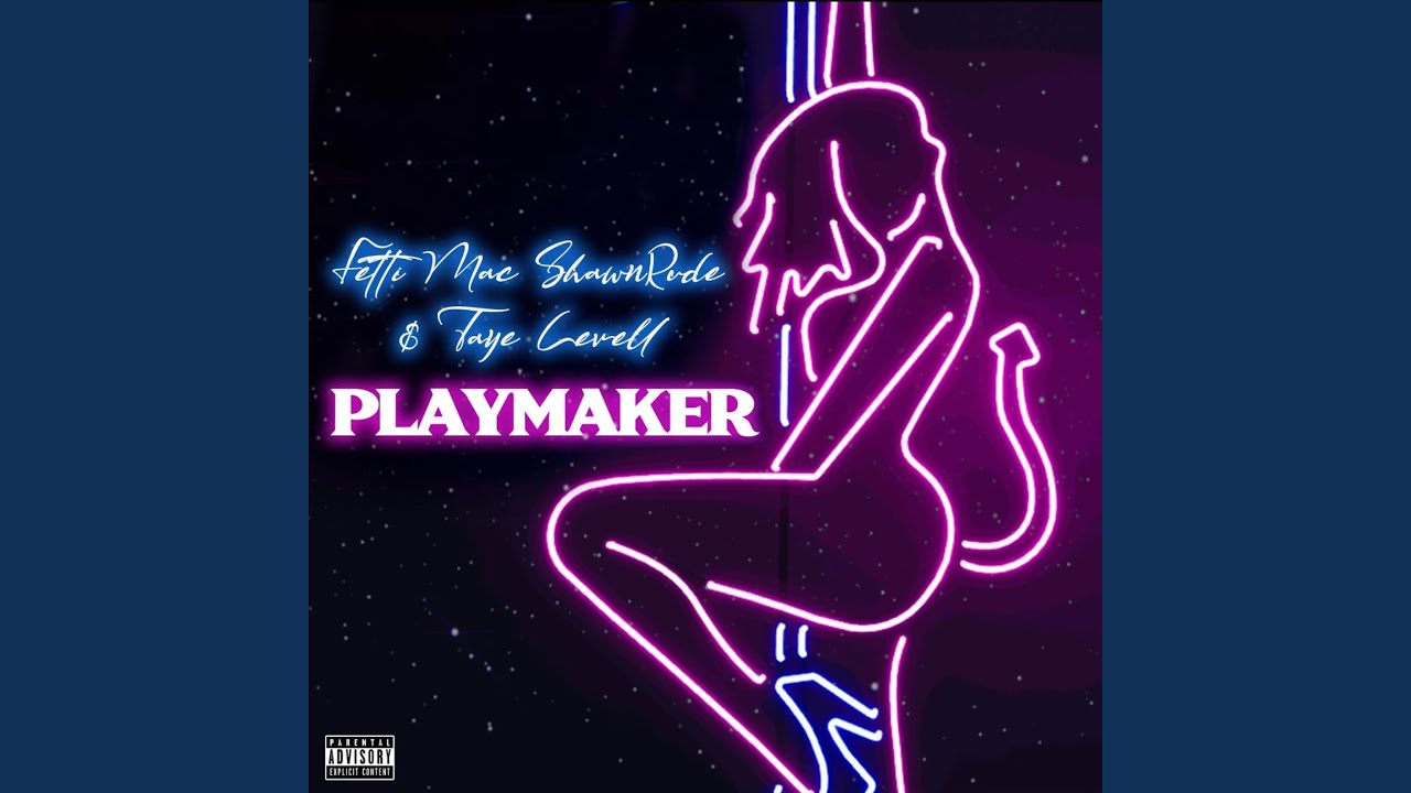 PlayMaker (feat. Taye Levell)